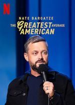 Watch Nate Bargatze: The Greatest Average American 1channel