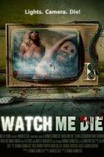 Watch Watch Me Die 1channel