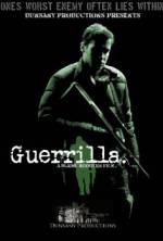 Watch Guerrilla 1channel