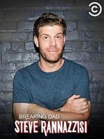 Watch Steve Rannazzisi: Breaking Dad (TV Special 2015) 1channel