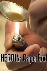 Watch HEROIN: Cape Cod 1channel