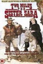 Watch Two Mules for Sister Sara 1channel