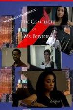 Watch The Conflict of Ms Boston 1channel