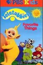 Watch Teletubbies: Favorite Things 1channel