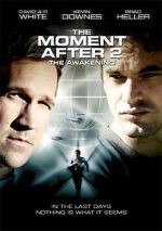 Watch The Moment After II: The Awakening 1channel