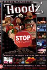 Watch Hoodz DVD Stop Snitchin 1channel