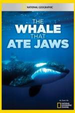 Watch National Geographic The Whale That Ate Jaws 1channel