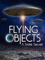 Watch Flying Objects - A State Secret 1channel