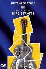 Watch Sultans of Swing: The Very Best of Dire Straits 1channel