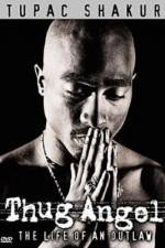 Watch Tupac Shakur Thug Angel 1channel