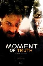 Watch Moment of Truth 1channel