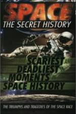 Watch Space The Secret History: The Scariest and Deadliest Moments in Space History 1channel
