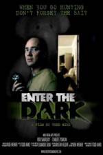 Watch Enter the Dark 1channel