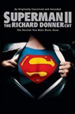 Watch Superman II: The Richard Donner Cut 1channel