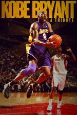 Watch Kobe Bryant: A Tribute 1channel