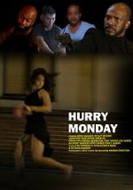 Watch Hurry Monday 1channel