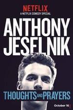 Watch Anthony Jeselnik: Thoughts and Prayers 1channel