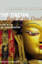 Watch The Tibetan Book of the Dead The Great Liberation 1channel