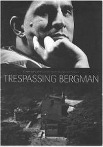 Watch Trespassing Bergman 1channel