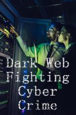 Watch Dark Web: Fighting Cybercrime 1channel