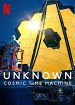 Watch Unknown: Cosmic Time Machine 1channel
