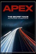 Watch APEX: The Secret Race Across America 1channel