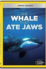 Watch National Geographic The Whale That Ate Jaws 1channel