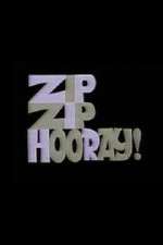 Watch Zip Zip Hooray! 1channel