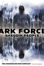 Watch Dark Forces: Shadow People 1channel
