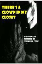 Watch Theres a Clown in My Closet 1channel