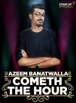 Watch Azeem Banatwalla: Cometh the Hour 1channel