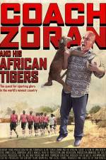 Watch Coach Zoran and His African Tigers 1channel