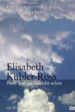 Watch Elisabeth Kübler-Ross: Facing Death 1channel