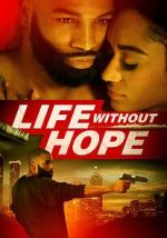 Watch Life Without Hope 1channel