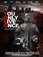 Watch You Only Live Once 1channel