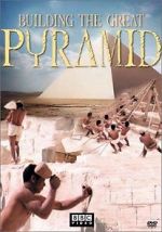 Watch Building the Great Pyramid 1channel
