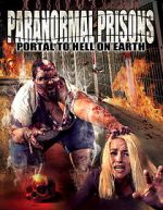 Watch Paranormal Prisons: Portal to Hell on Earth 1channel