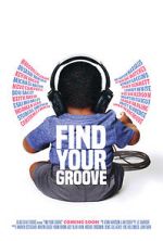 Watch Find Your Groove 1channel