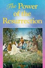 Watch The Power of the Resurrection 1channel