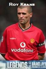 Watch Legends Of The Premier League Roy Keane 1channel