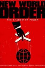 Watch New World Order: The Shadow of Power 1channel