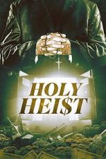 Watch Holy Heist 1channel