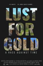 Watch Lust for Gold: A Race Against Time 1channel