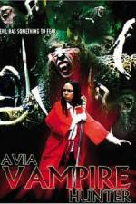 Watch Avia Vampire Hunter 1channel