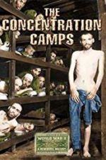 Watch Nazi Concentration and Prison Camps 1channel