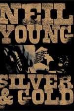 Watch Neil Young: Silver and Gold 1channel