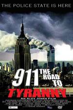 Watch 911 The Road to Tyranny 1channel