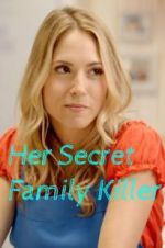 Watch Her Secret Family Killer 1channel