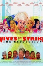 Watch Wives on Strike: The Revolution 1channel