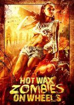 Watch Hot Wax Zombies on Wheels 1channel